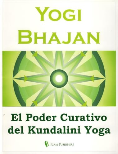 EL PODER CURATIVO DEL KUNDALINI YOGA