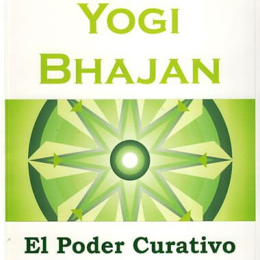 El Poder Curativo Del Kundalini Yoga