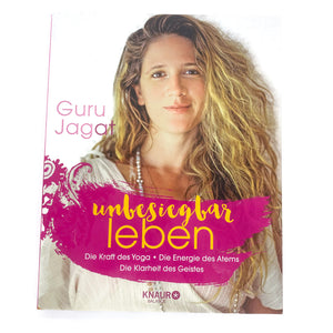Guru Jagat unbesiegbar leben - invincible living german edition