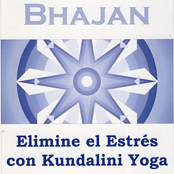 Elimine el Estrés con el Kundalini Yoga